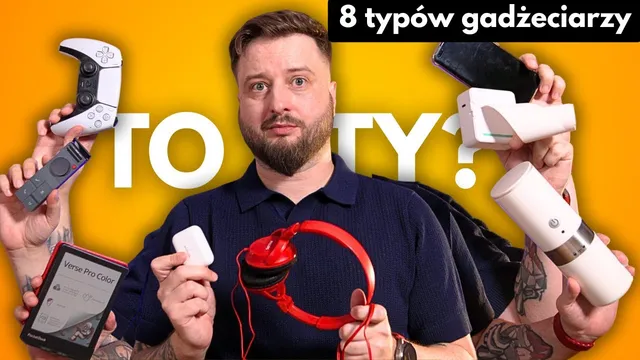 Jakim jesteś gadżeciarzem? 8 archetypów fanów technologii