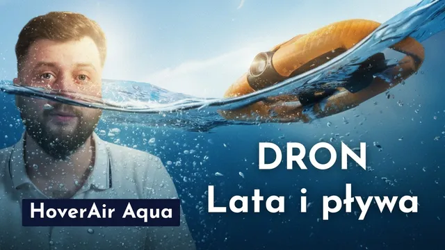 HoverAir AQUA idzie pod wodę, a DJI i Insta360 lecą!