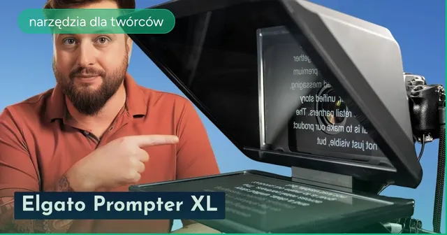 Elgato Prompter XL vs standardowy - który wybrać?